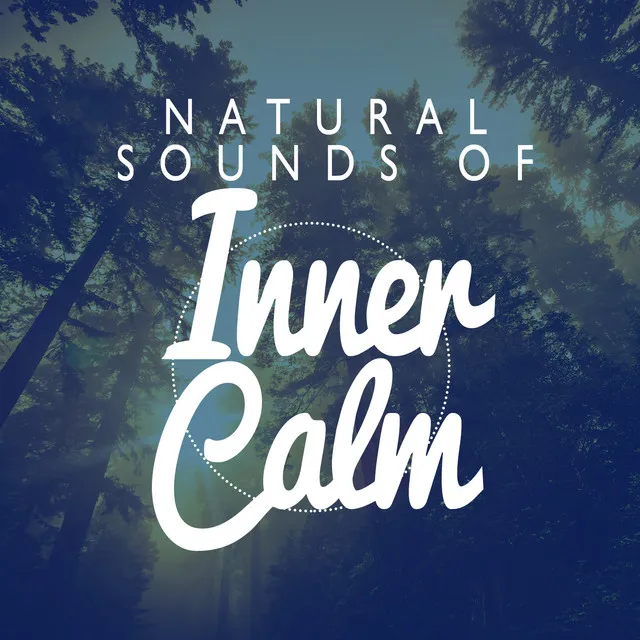 Natural Sounds for Inner Calm