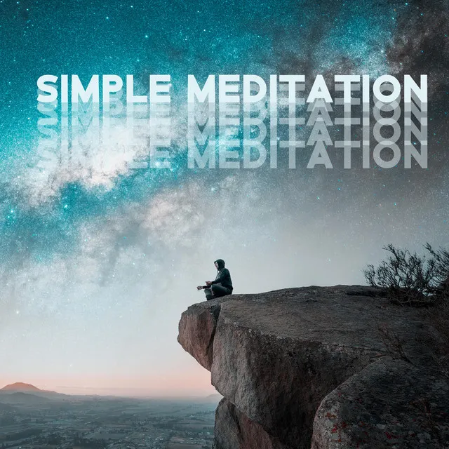 Simple Meditation (Spiritual Headspace, Meditative Practices for Self Love, Space for Yourself)