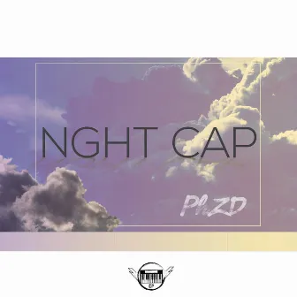 Nght Cap by Phzd