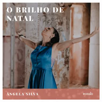 O BRILHO DE NATAL by ÂNGELA SILVA