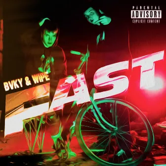 Fast by Bvky