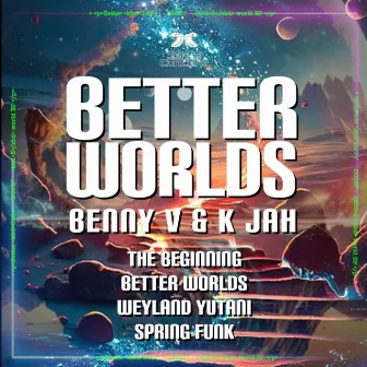 Better Worlds by K Jah