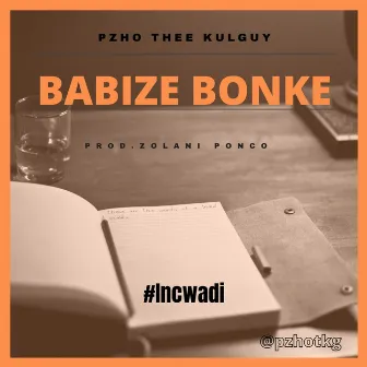 Babize Bonke by Pzho Thee KulGuy