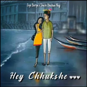 Hey Chhukshe by Zeyn Baripa