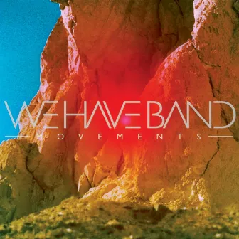 Movements (Deluxe) by We Have Band