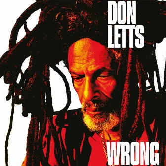 Wrong by Don Letts