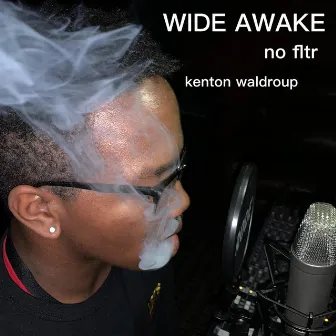 Wide Awake by No Fltr