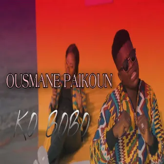 Ko Bobo by Ousmane Paikoun