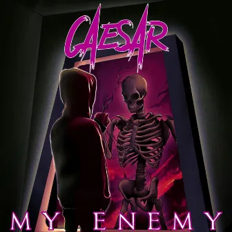 MY ENEMY by C4es4r