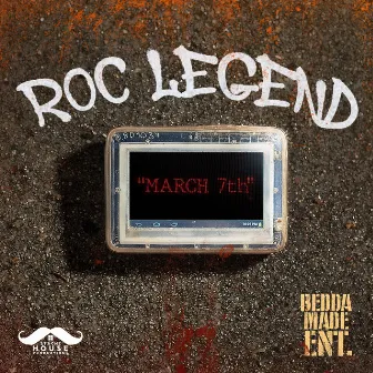 MARCH 7TH by ROC LEGEND