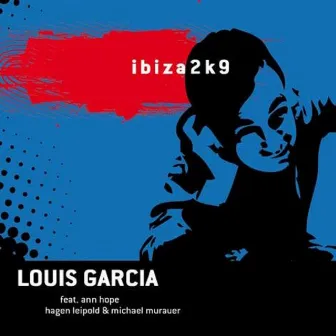 Ibiza 2k9 by Louis Garcia