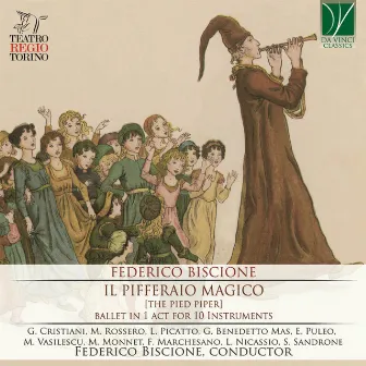 Federico Biscione: Il pifferaio magico (Ballet in 1 Act for 10 Instruments) by Federico Biscione