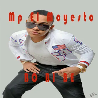 Bo Bi Be by Mp El Moyesto