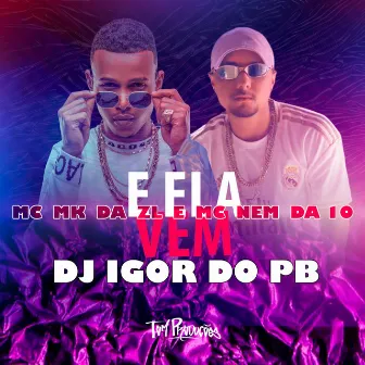 E Ela Vem by Mc Nem da 10