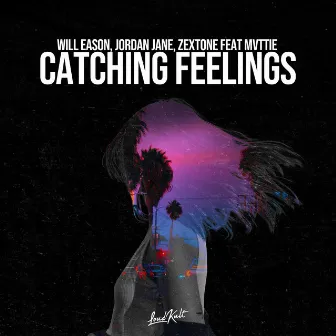 Catching Feelings by Will Eason