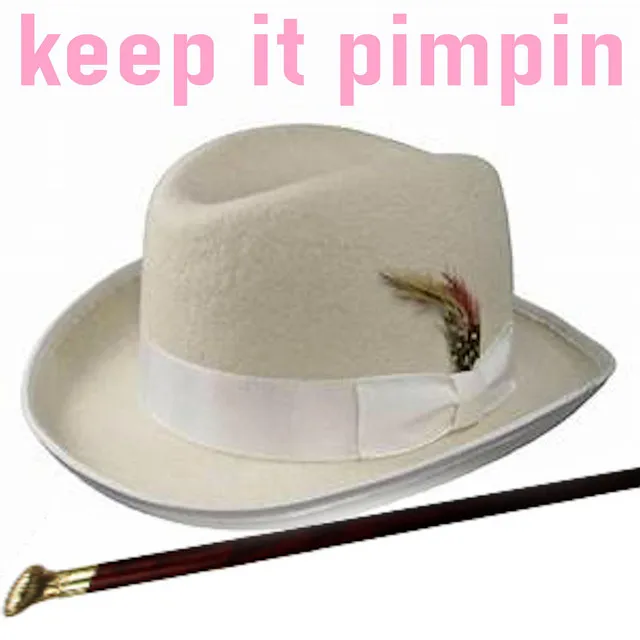 Keep It Pimpin