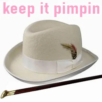 Keep It Pimpin by Acid