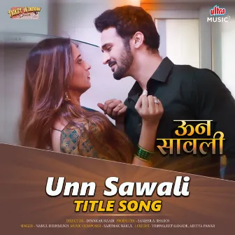 Unn Sawali by Sarthak Nakul