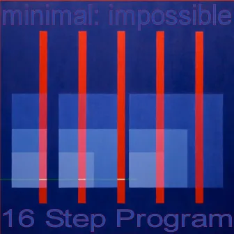 16 Step Program by Minimal Impossible