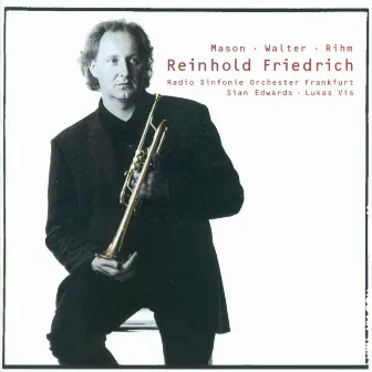 Walter, C.J.: 4 Pieces Against Stagnation / Rihm, W.: Marsyas / Mason, B.: Trumpet Concerto by Sian Edwards