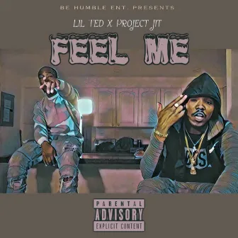 Feel Me by Project Jit