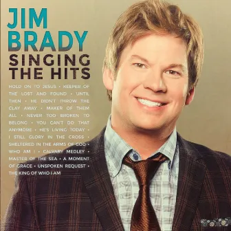 Singing the Hits by Jim Brady