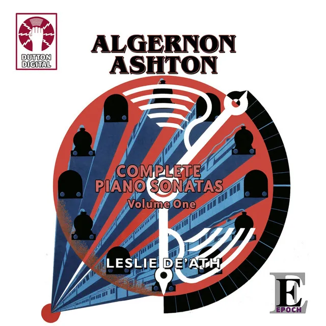 Algernon Ashton: Complete Piano Sonatas, Vol. 1