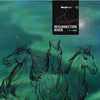 Resurrection River by VVV