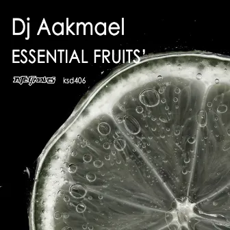 Essential Fruits by DJ Aakmael