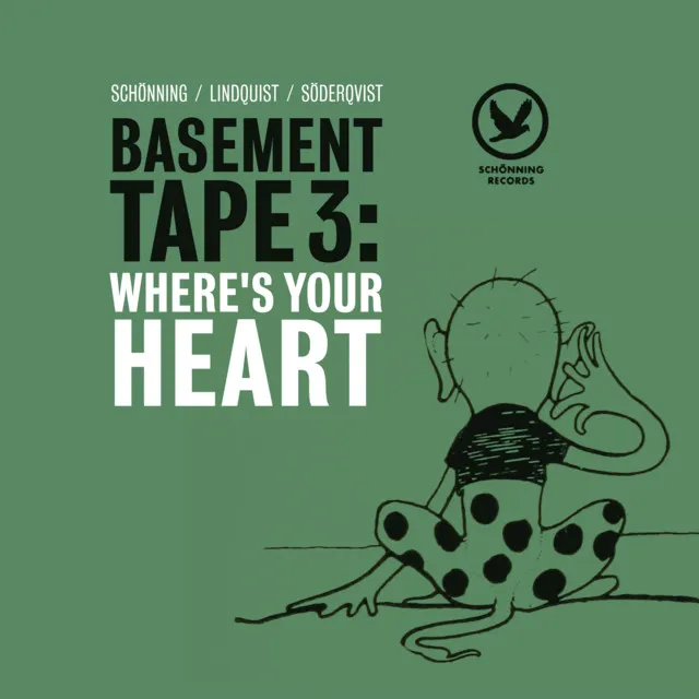 Basement Tape 3: Where's Your Heart