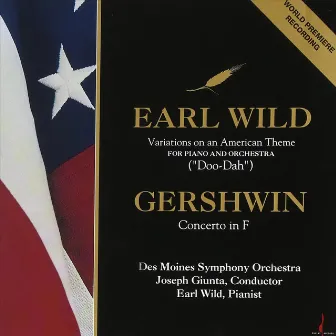 Earl Wild - Variations / Gershwin - Concerto in F by Joseph Giunta