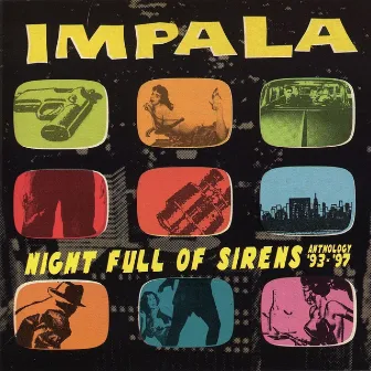 Night Full of Sirens: Anthology '93 -'97 by Impala