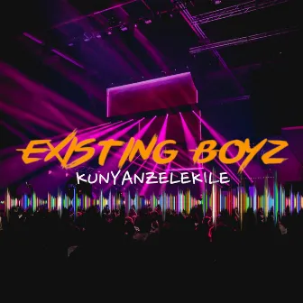 Kunyanzelekile by Existing Boyz