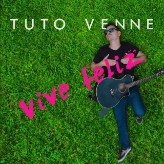 Vive Feliz by Tutovenne