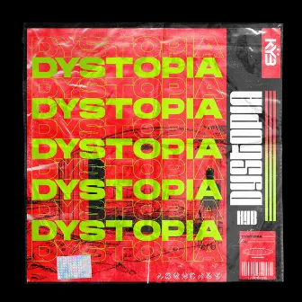 Dystopia by KYB