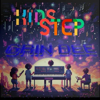 Kids Step by Grin Dee