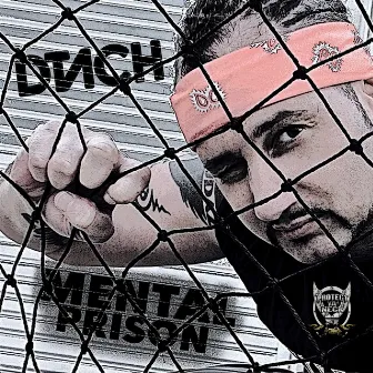 Mental Prison by DTACH