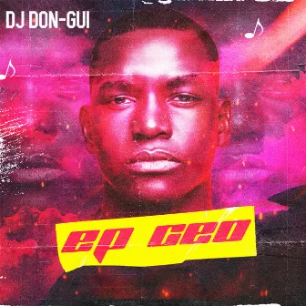 Ceo by DJ Don-Gui