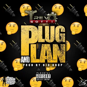 Plug and Plan by Trevo Gotti