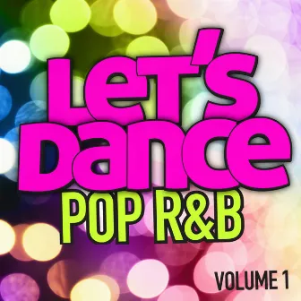 Let's Dance : Pop R&B Vol. 1 by Let's Dance