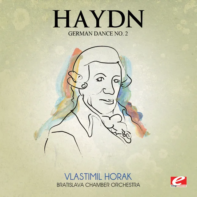 Haydn: German Dance No. 2 in B-Flat Major (Digitally Remastered)