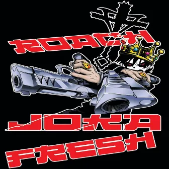 FRESH by Roach Joka