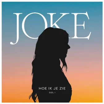 Hoe ik je zie by Joke Buis