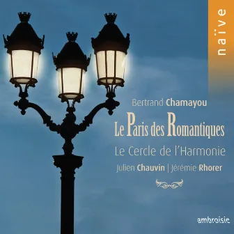 Le Paris des romantiques by Jérémie Rhorer