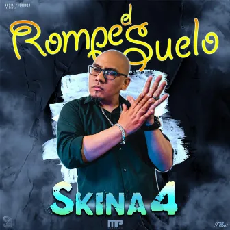 Rompe el suelo by Skina 4