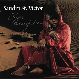 Oya's Daughter by Sandra St. Victor