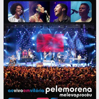 Pele Morena ao Vivo em Vitória by Pele Morena