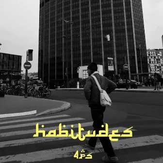 HABITUDES by CU4TRO PISO