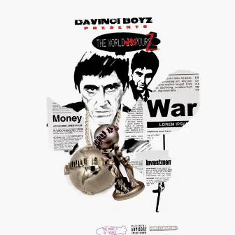 The World Was Yourz by Davinci Boyz