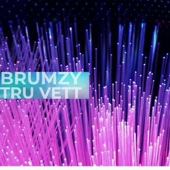 Tru Vett by Brumzy